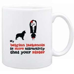  New  My Belgian Laekenois Is More Attractivly That Your 