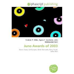  Juno Awards of 2003 (9786134025348) Books