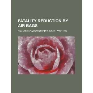  Fatality reduction by air bags analyses of accident data 