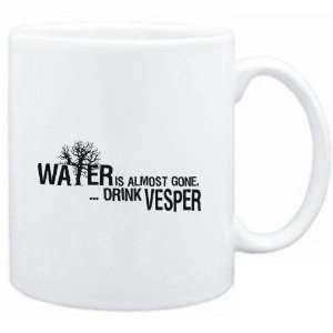    Water is almost gone  drink Vesper  Drinks