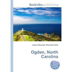  Ogden, North Carolina Ronald Cohn Jesse Russell Books