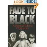Fade to Black A Book of Movie Obituaries (Omnibus Press) by Paul 