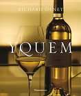 Yquem by Richard Olney and Pierre Rival (2008, Hardcover)