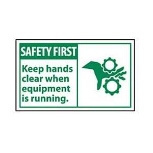   Keep Hands Clear When Equipment Is Running  Industrial