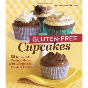  Gluten Free Cupcakes 50 Irresistible Recipes Made with 