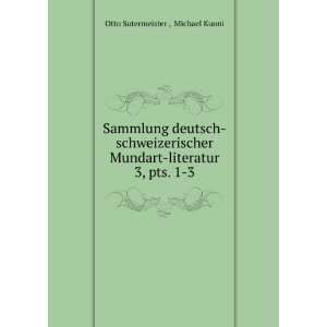  Sammlung deutsch schweizerischer Mundart literatur. 6, pts 