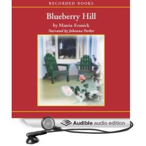  Blueberry Hill (Audible Audio Edition) Marcia Evanick 