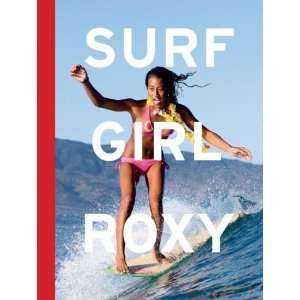  HardcoverSurf Girl Roxy n/a and n/a Books