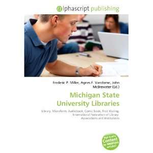  Michigan State University Libraries (9786133763036) Books