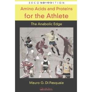  Amino Acids and Proteins for the Athlete The Anabolic 