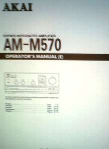 AKAI AM M570 ST INTEGRATED AMP OPERATORS MANUAL BOUND  