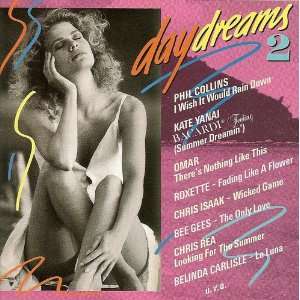 Daydreams 2 (1991) Phil Collins, Kate Yanai, Omar, Roxette, Chris 