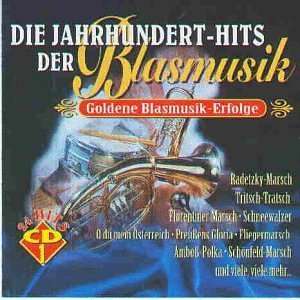 Jahrhunderthits d.Blasmusik 1 Various  Musik