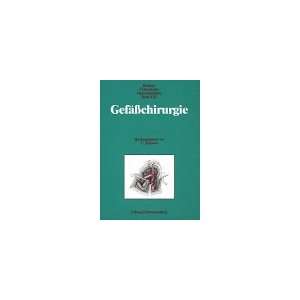 Chirurgische Operationslehre, 14 Bde., Bd.13, Gefäßchirurgie  