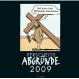 Perscheids Abgründe, Broschürenkalender 2009von Martin Perscheid