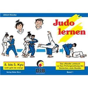 Das offizielle Lehrbuch des Deutschen Judo Bundes (DJB) e.V. zur Kyu 