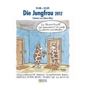   im Jahr 2012 Cartoon Kalender  Johann Mayr Bücher