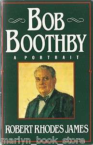 Bob Boothby A Portrait by Robert Rhodes James Paperback Biography Book 