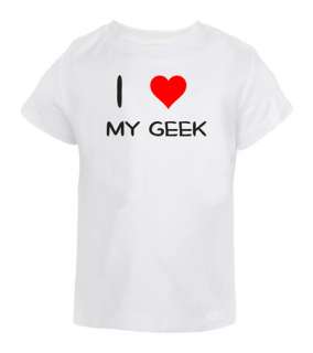  I love My Geek Geeky Nerdy Techie I.T. New T Shirt Tee