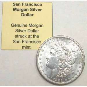   San Fransisco Morgan Silver Dollar 1878 1904, 1921 