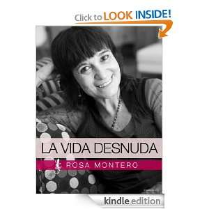 La vida desnuda (Spanish Edition) Rosa Montero  Kindle 