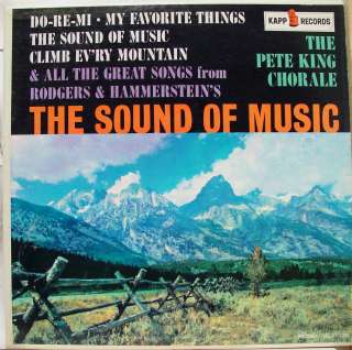 PETE KING CHORALE the sound of music LP KL 1175 VG+  