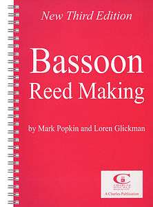 Bassoon Reed Making by Popkin   New Revised Edition  