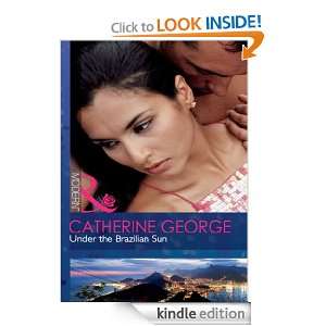 Under the Brazilian Sun (Mills & Boon Modern) Catherine George 