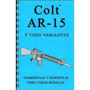  Colt AR 15 Disassembly & Reassembly   SPANISH VERSION (Gun 