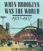 Brooklyn Historical Society Virtual Bookstore   When Brooklyn Was the 