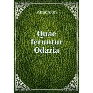    Quae Feruntur Odaria (Latin Edition) Anacreon Anacreon Books