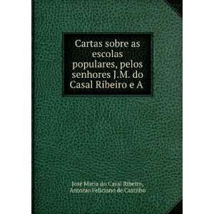   Antonio Feliciano de Castilho JosÃ© Maria do Casal Ribeiro Books