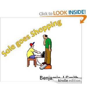 Sole Goes Shopping Benjamin J Smith  Kindle Store