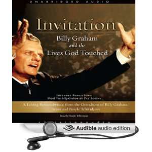  Invitation Billy Graham and the Lives God Touched 