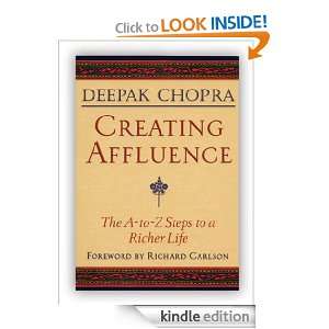 Creating Affluence (Chopra, Deepak) Deepak Chopra, Ph.D. Richard 