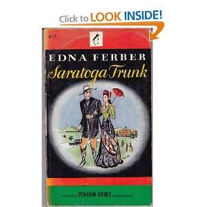  Saratoga Trunk Edna Ferber Books