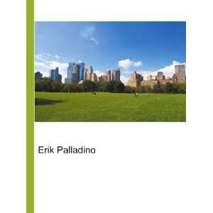Erik Palladino [Paperback]