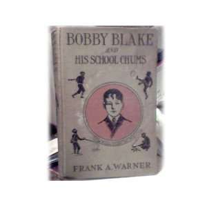    Bobby Blake Series #4 Frank A. Warner, R. Emmett Owen Books