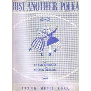   Just Another Polka Frank Loesser Milton De Lugg 94 