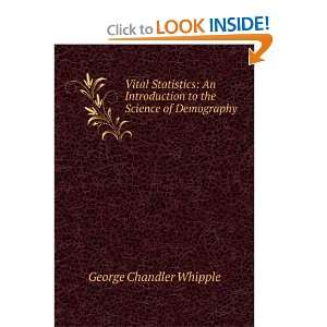   to the Science of Demography George Chandler Whipple Books
