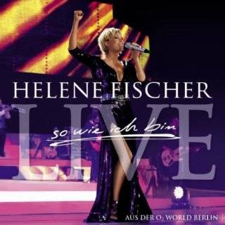 Best Of Live   So Wie Ich Bin   Die Tournee by Helene Fischer