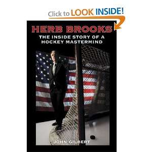 Herb Brooks The Inside Story of a Hockey Mastermind [Paperback]