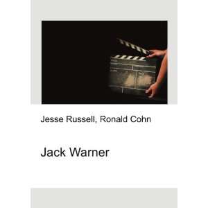 Jack Warner Ronald Cohn Jesse Russell  Books