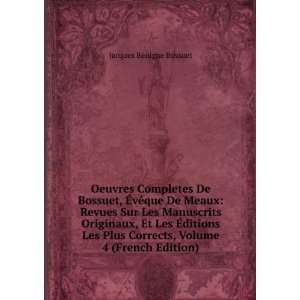   Corrects, Volume 4 (French Edition) Jacques BÃ©nigne Bossuet Books