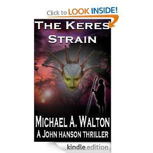 The Keres Strain (John Hanson) Michael A. Walton, Christine Ticali 