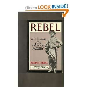 Rebel Life & Times of John Singleton Mosby.  Books