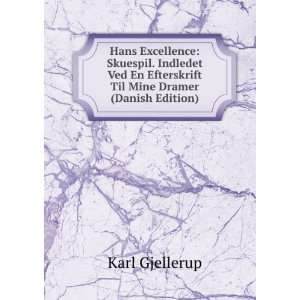   En Efterskrift Til Mine Dramer (Danish Edition) Karl Gjellerup Books