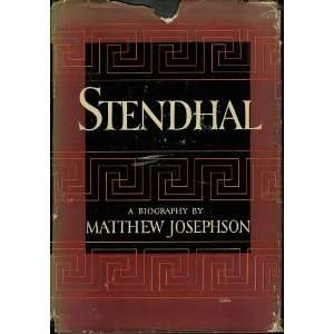  Stendhal (A Biography) Matthew Josephson Books