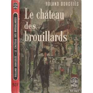  Le château des brouillards Roland Dorgelès Books