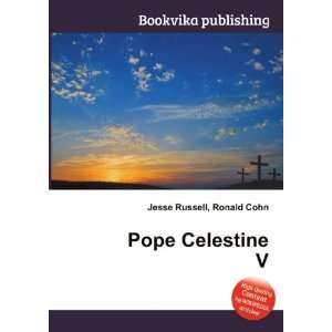  Pope Celestine V Ronald Cohn Jesse Russell Books